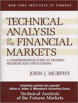 Best Technical Analysis Books - Technical Analysis of the Financial Markets por John J. Murphy