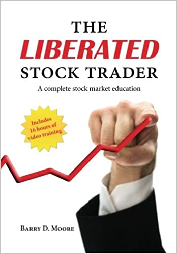Los mejores libros del mercado de valores - The Liberated Stock Trader Por Barry D. Moore